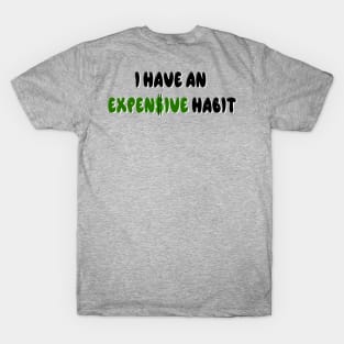 I have an expensive habit… Crafting T-Shirt